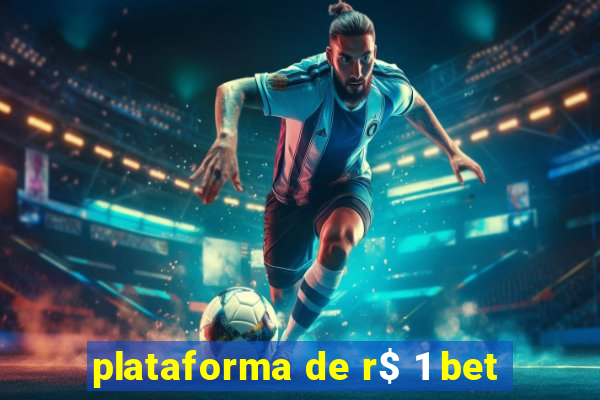 plataforma de r$ 1 bet